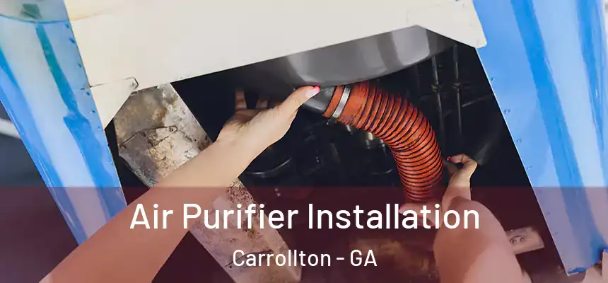  Air Purifier Installation Carrollton - GA